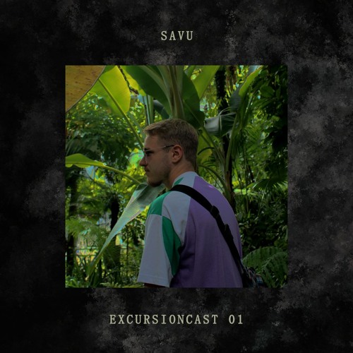 ExcursionCast | 01 | Savu