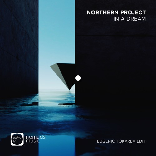 Northern Project - In A Dream (Eugenio Tokarev Radio Edit)