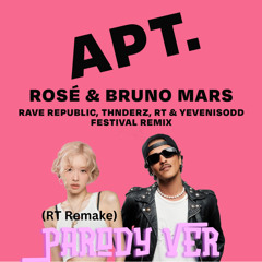 APT- RT,Rave Republic,Thnderz,Yevenisodd(RT Parody) 2.wav