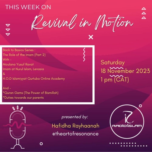 Revival In Motion: The Role of the Imam [PART2] Ml Yusuf Ravat Imam at Nurul Islam Lenasia