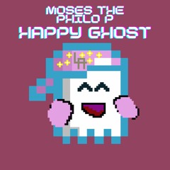 Happy Ghost Prod. by Philo P