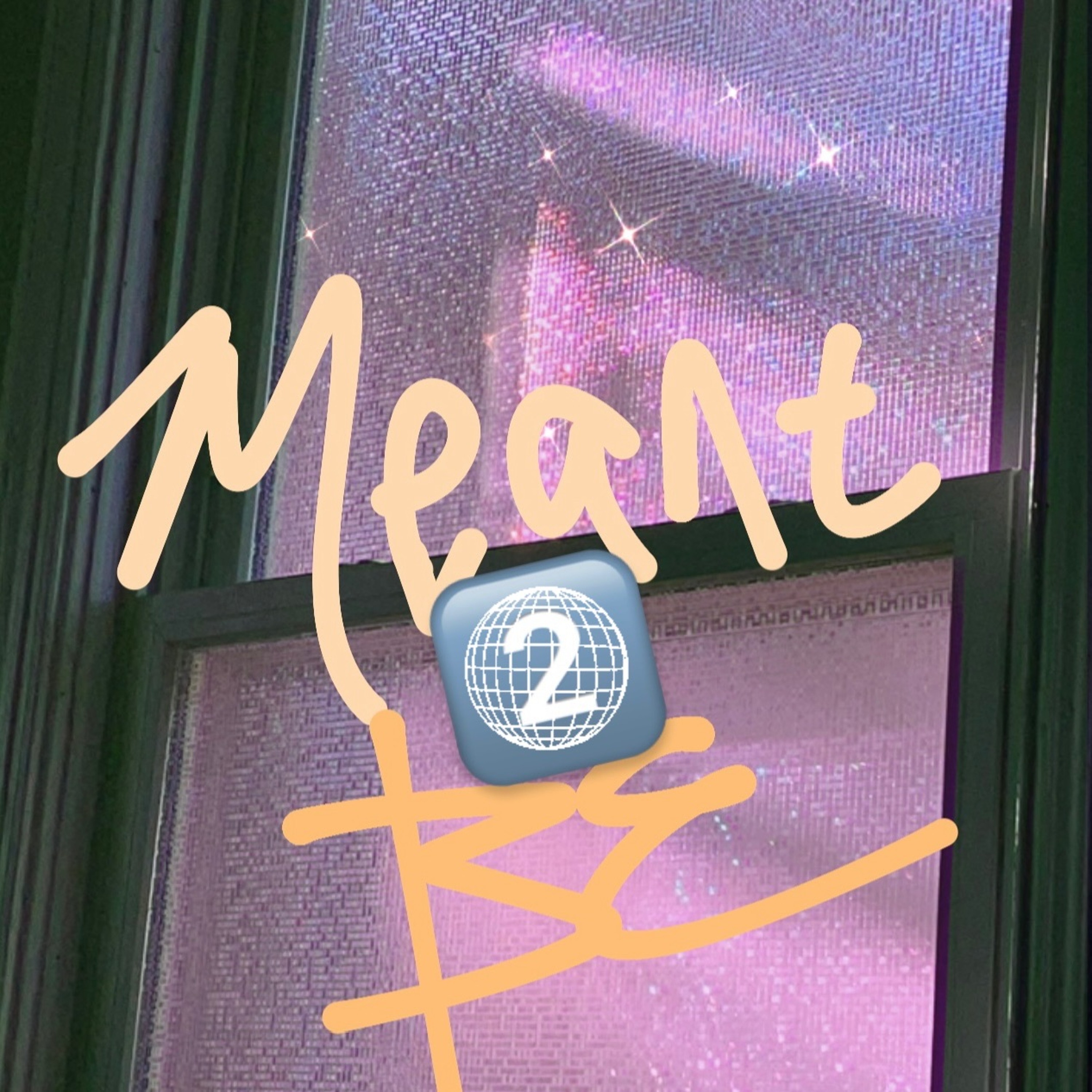 Meant 2 Be (demo) thumbnail