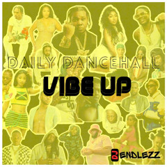Daily Dancehall Vibe Up (Jul 2024)