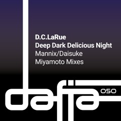 D.C.LaRue - Deep Dark Delicious Night (Mannix Lovin' Disco Day And Night Remix) Snippet
