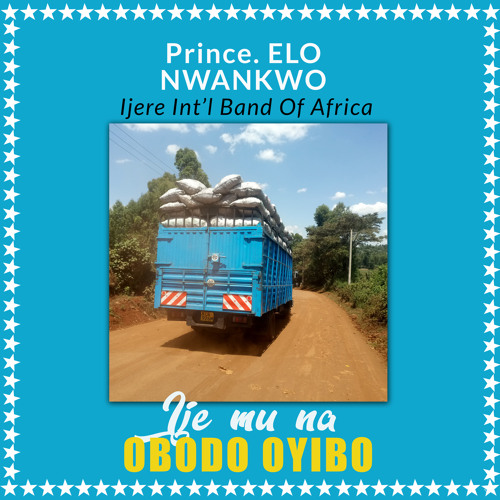 Akuo Aka Igee Nti By Prince Elo Nwankwo Ijere Int L Band Of Africa