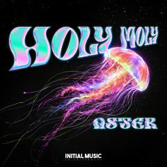 Aster-Holy Moly(Original Mix) 홀리몰리
