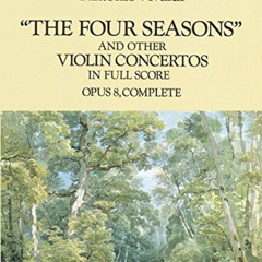 [Get] EPUB 📚 The Four Seasons and Other Violin Concertos in Full Score: Opus 8, Comp