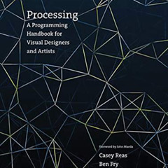 Read KINDLE 💏 Processing, second edition: A Programming Handbook for Visual Designer