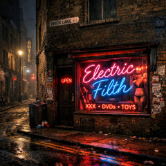 Electric Filth