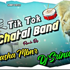 Tik Tok Chatal Band-( Dialogues )-Dj Pasha mbnr & Dj Srinu Bns