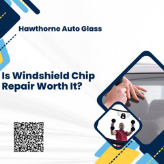 Is Windshield Chip Repair Worth It?