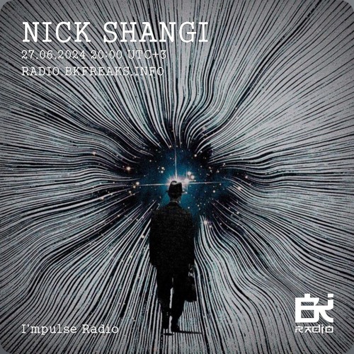 Nick Shangi - Live mix_bkfreaks radio (July 2024)