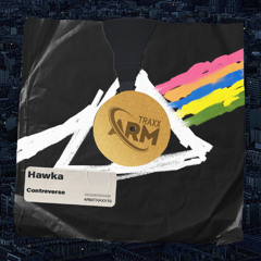 Hawka - Contreverse (Original Mix)
