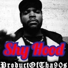 Shy Hood - Produkt of the 90z.m4a
