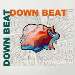 (1-23-22) Down Beat -- The Rest Follows the First