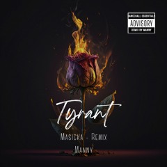 Tyrant - Masicka Remix Vs Whoa