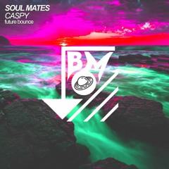 Caspy - Soul Mates [BM Release]