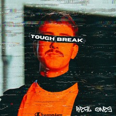 Real Ones - Tough Break [FREE DOWNLOAD]