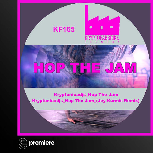 Premiere: Kryptonicadjs - Hop The Jam (Jey Kurmis Remix) - Kryptofabbrikk