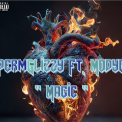 “ Magic “ ft. ModyG