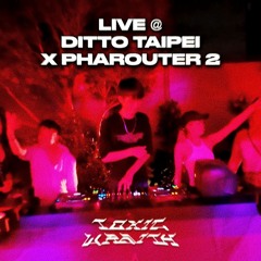 Toxic Wraith Live @ Ditto Taipei x PHAROUTER 2