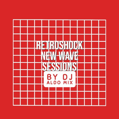 Stream Retroshock New Wave Sessions by Aldo Alves | Listen online for ...
