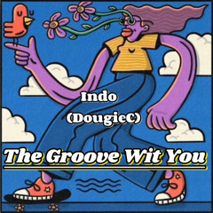 The Groove Wit You