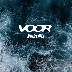 VOOR - NIGHT MIX