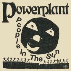 PowerPlant - People In The Sun (Dungen)
