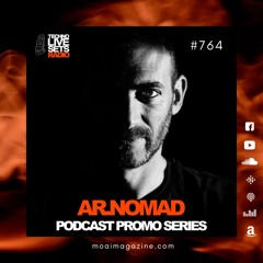 🟠🟠🟠MOAI Techno Live Sets Radio | Podcast 764 | Ar.Nomad | Spain