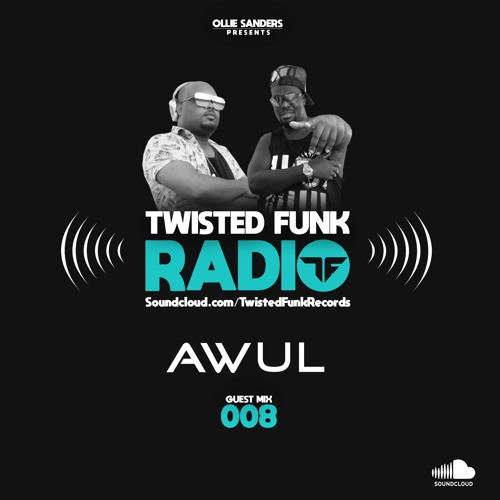 Twisted Funk Radio Sessions #8 with Awul