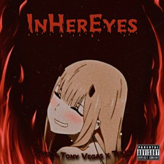 MarzxTonyVegasx7evin- InHerEyes. [Prod. by thatboineco]