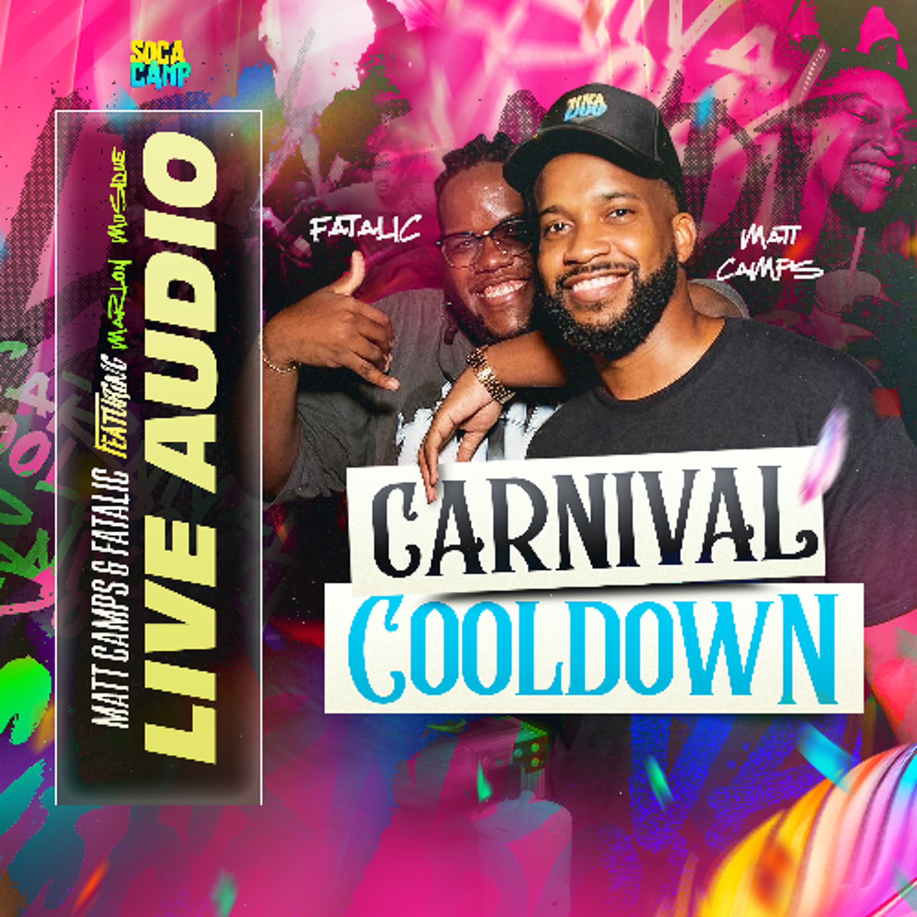 Carnival Cooldown Live Audio (Fatalic & Matt Camps) episode artwork