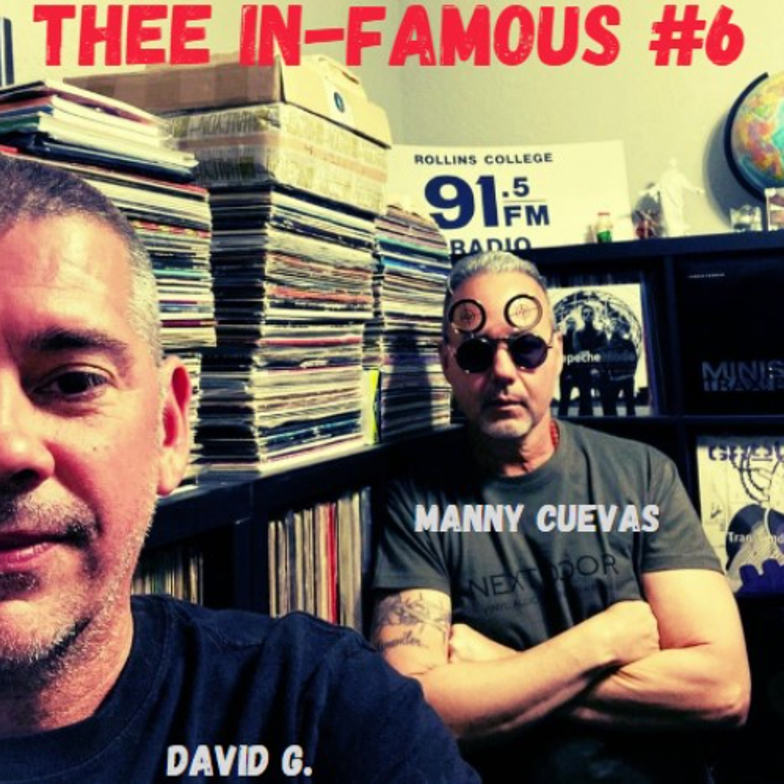 Manny Cuevas & David G. Thee In-famous 6 March 15th, 2025' episode artwork