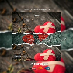 Lary C - Outra Metade feat Av Jr (Galas Produções).mp3