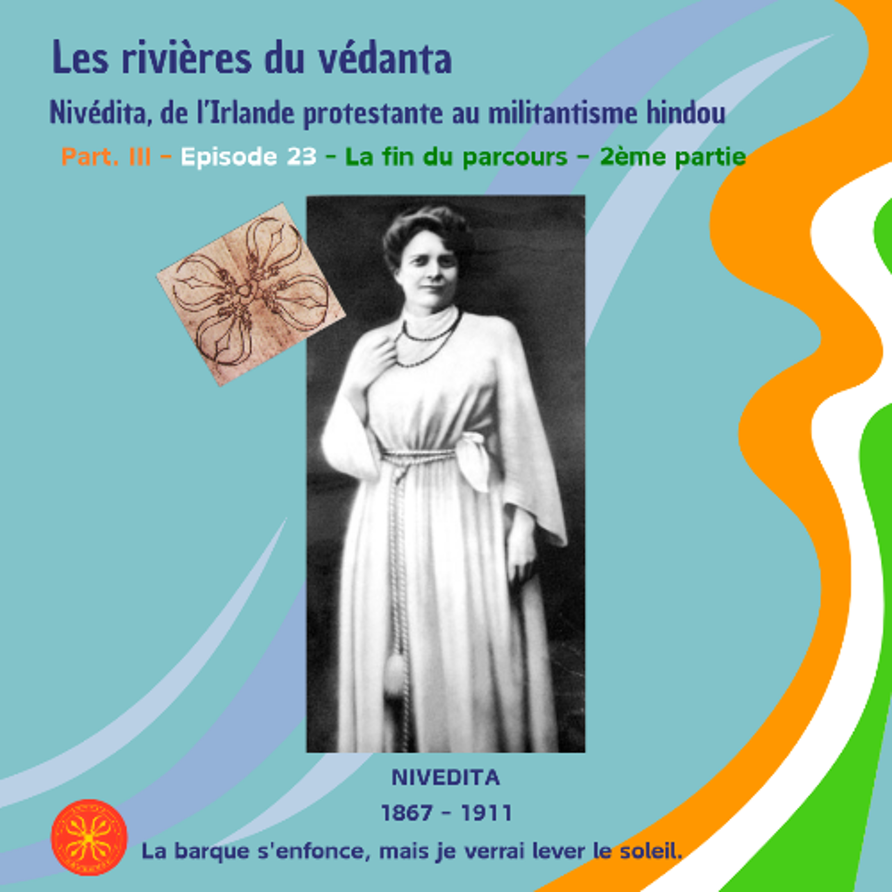 LES RIVIERES DU VEDANTA - La fin du parcours – 2ème partie (Mercredi 18 février 2026) episode artwork