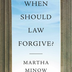 Read Book When Should Law Forgive?