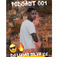 PODCAST 001 - BAILE DE PETROPOLIS =DJ LUCAS SILVA 22