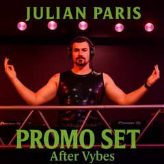 Julian Paris - After Vybes - Promo Set