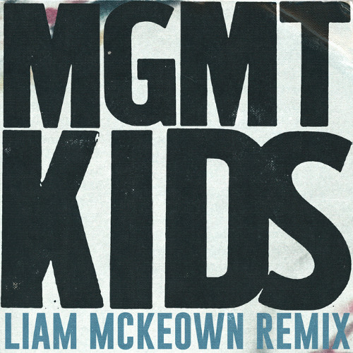Stream MGMT - Kids (Liam Mckeown Afro Remix) by Liam Mckeown