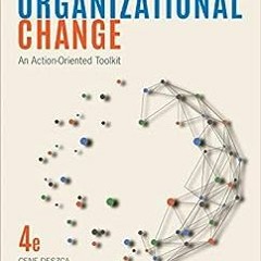 Download pdf Organizational Change: An Action-Oriented Toolkit by Gene Deszca,Cynthia A. Ingols,Tupp