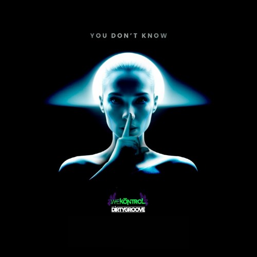 WEKŌNTROL, Dirty Groove (BR) - You Don't Know (Original Mix)
