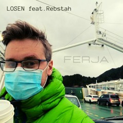LOSEN feat. Rebstah "Ferja"