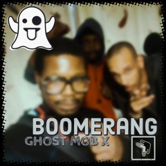 Ghost Mob X - Boomerang