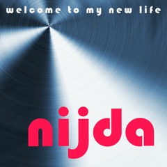 Welcome To My New Life