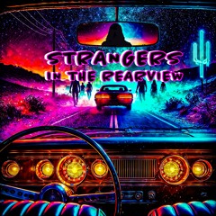 Strangers in the Rearview