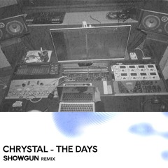 Chrystal - The Days (Showgun remix) (Pitched for copyright) FREE DOWNLOAD