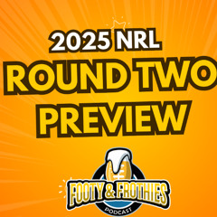 NRL Round 2 2025 Preview