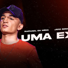 JOÃO GOMES - UMA EX (MUSICA NOVA)