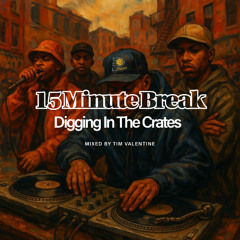 15-Minute Break: DITC (Diggin' In The Crates)